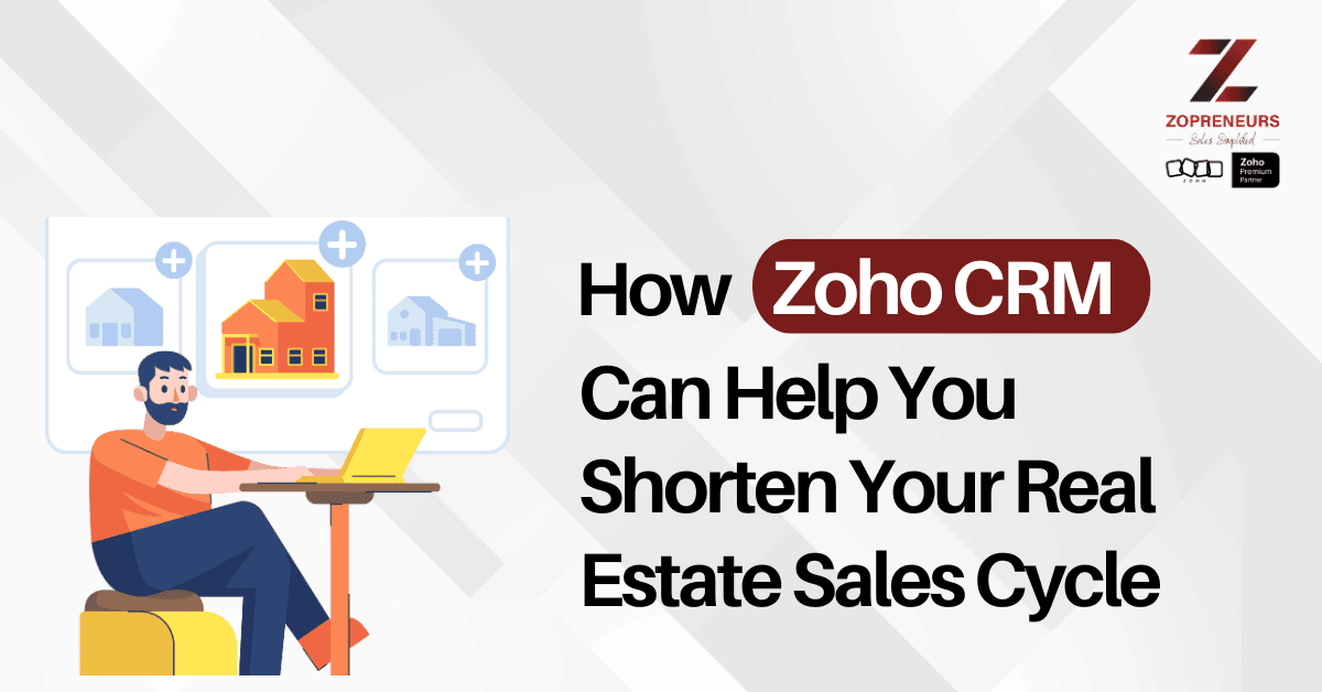 How CRM Can Help you shorten your Real Estate Sales Cycle 