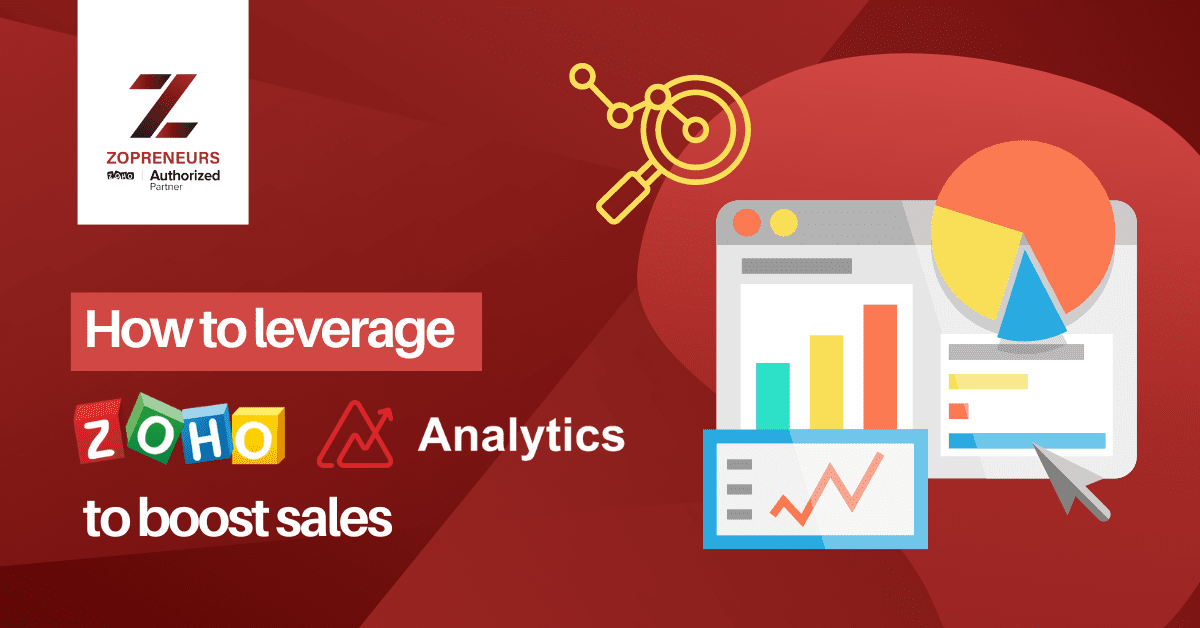 How to Leverage Zoho CRM Analytics to Boost Sales